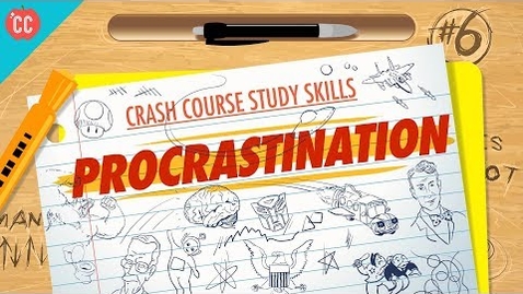 Thumbnail for entry Procrastination: Crash Course Study Skills #6