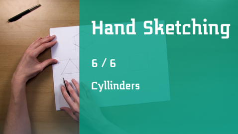Thumbnail for 6/6 Hand sketching : cylinders