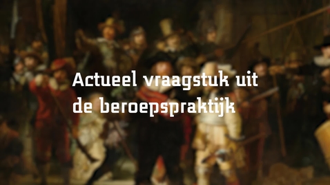 Thumbnail for SOM: Actueel vraagstuk uit de beroepspraktijk