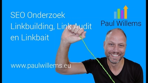 Thumbnail for entry Zoekmachine Optimalisatie (SEO) Deel 7: Linkbuilding en Linkbait