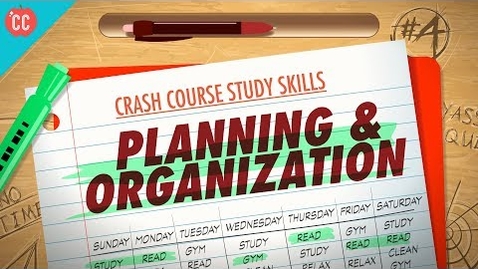 Thumbnail for entry Planning &amp; Organization: Crash Course Study Skills #4