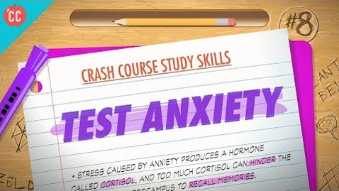 Thumbnail for Test Anxiety: Crash Course Study Skills #8
