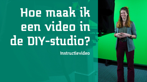 Thumbnail for Hoe maak ik een video in de DIY-studio?