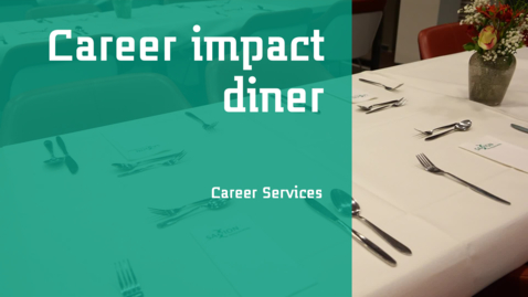 Thumbnail for Career impact diner - Career services
