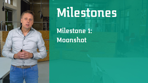 Thumbnail for entry Milestone 1 deel 1: Moonshot