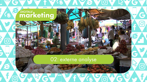 Thumbnail for entry Digitale Marketing 02: externe analyse