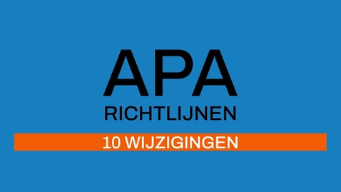 Thumbnail for entry 2/7 APA-richtlijnen: verschillen 6e en 7e editie