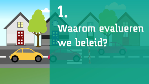 Thumbnail for 1/7 - Waarom evalueren we beleid?