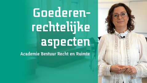 Thumbnail for Kennisclip - Goederenrechtelijke aspecten