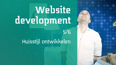 Thumbnail for entry 5/6 Website development : Huisstijl ontwikkelen