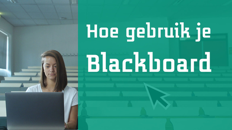 Thumbnail for entry Hoe gebruik je Blackboard