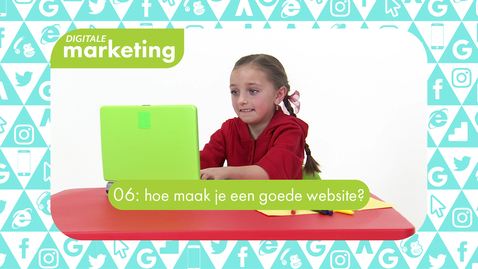 Thumbnail for entry Digitale Marketing 06: hoe maak je een goede website?