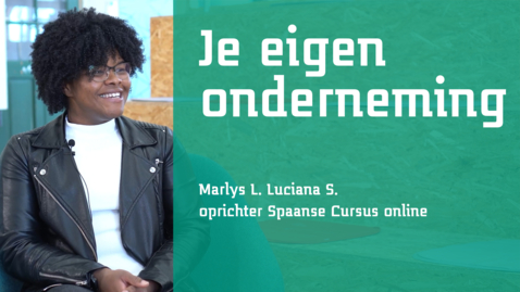 Thumbnail for entry Je eigen onderneming - Marlys (Spaanse Cursus online)