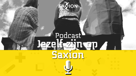 Thumbnail for #3 Jezelf zijn op Saxion