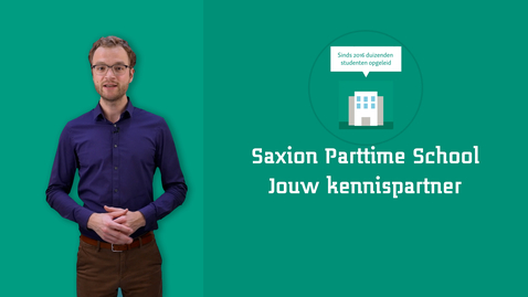 Thumbnail for Saxion Parttime School – Jouw regionale kennispartner