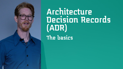 Thumbnail for entry Architecture Decision Records (ADR) - The Basics