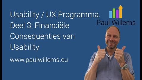 Thumbnail for entry Usability / UX Programma. Deel 3: Financiële Consequenties van Usability