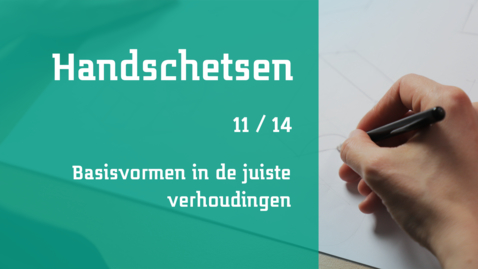 Thumbnail for 11/14 Handschetsen : basisvormen in de juiste verhoudingen