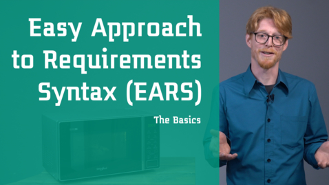 Thumbnail for Easy Approach to Requirements Syntax (EARS) - The Basics