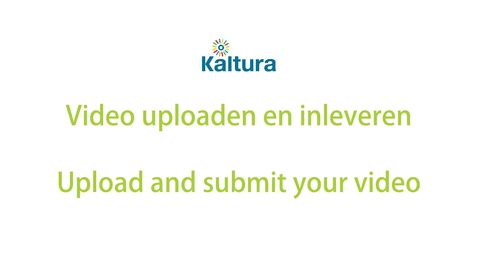 Thumbnail for entry Video uploaden en inleveren : Upload and submit your video