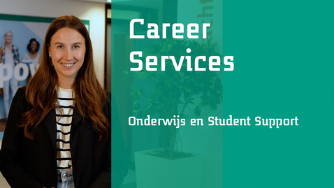 Thumbnail for Samen bouwen aan jouw toekomst met Career Services