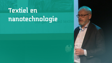 Thumbnail for Ger Brinks: Textiel en nanotechnologie