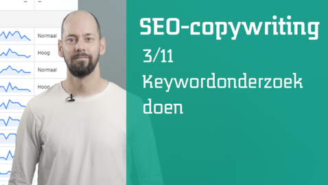 Thumbnail for entry 3/11 SEO-copywriting : keyword onderzoek doen