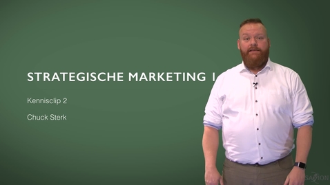 Thumbnail for Kennisclip 2: Strategische Marketing deel 1