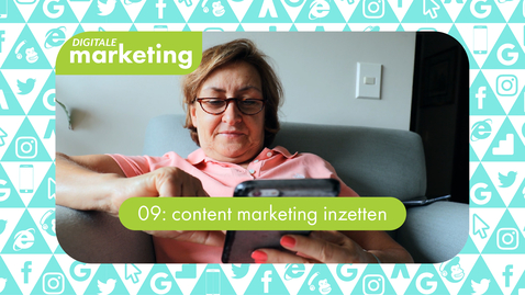 Thumbnail for entry Digitale Marketing 09: content marketing inzetten