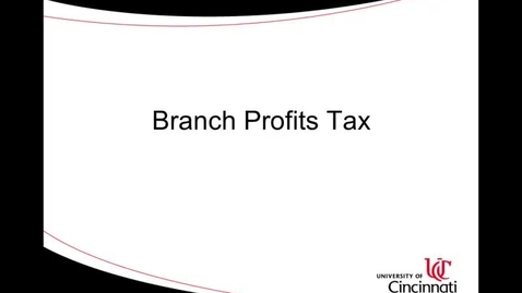 Thumbnail for ACCT8036 Steinke Lecture 4-2 Branch Profits Tax