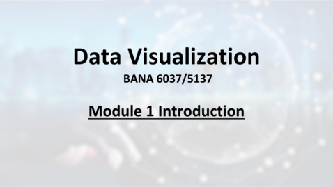 Thumbnail for BANA6037 Module 1 Introduction