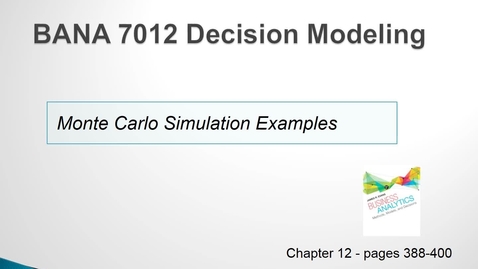 Thumbnail for BANA 7012 Lecture 3.3 Monte Carlo Simulation Examples 