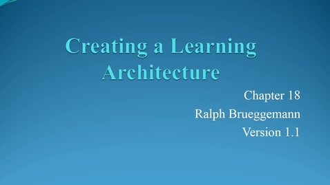 Thumbnail for ENTR 7082 Chapter 18 Learning Architecture
