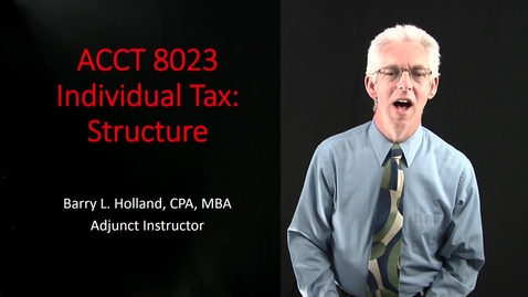 Thumbnail for ACCT 8023: Individual Tax Structure