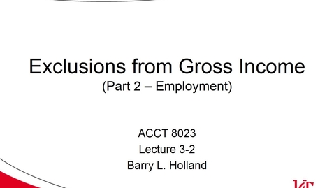 Thumbnail for ACCT 8023 Holland Lecture 3-2 Exclusions part 2