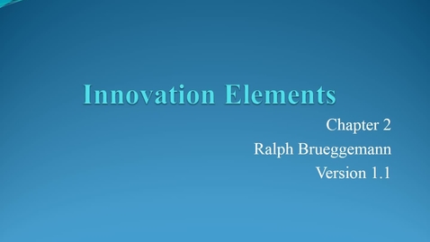 Thumbnail for Chapter 02 Elements of Innovation Updated
