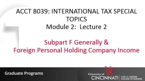 Thumbnail for Subpart F Generally &amp; Foregin Personal Holding Company Income