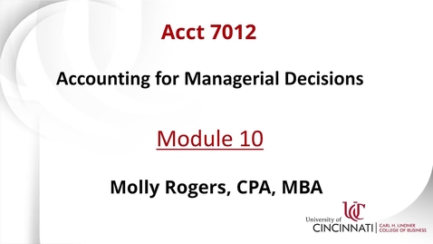 Thumbnail for ACCT 7012 Module 10 Introduction