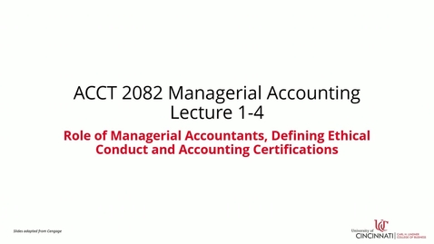 Thumbnail for Role of Managerial Accountants, Defining Ethical Conduct, and Accounting Certifications