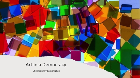 Thumbnail for 2024-10-24 Art in a Democracy