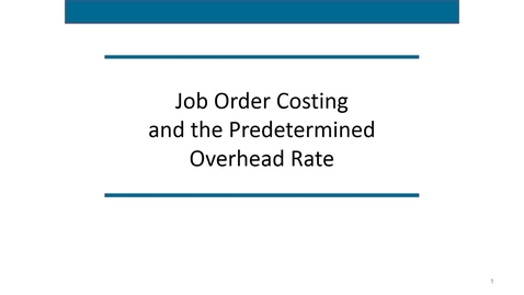 Thumbnail for Accounting 7012 Module 7 L1 Job Order Costing