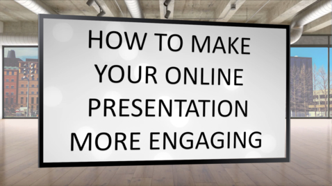 Thumbnail for LD&amp;I Tips - Making Your Online Videos More Engaging