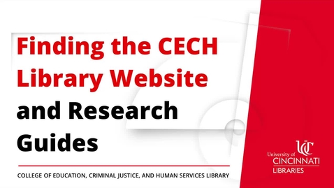 Thumbnail for Finding the CECH Library Website and Research Guides