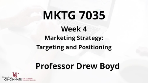 Thumbnail for MKTG7035 - Module 4 Targeting and Positioning (pt1)