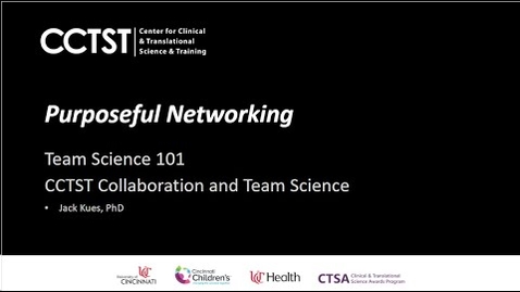 Thumbnail for Team Science 101: Purposeful Networking