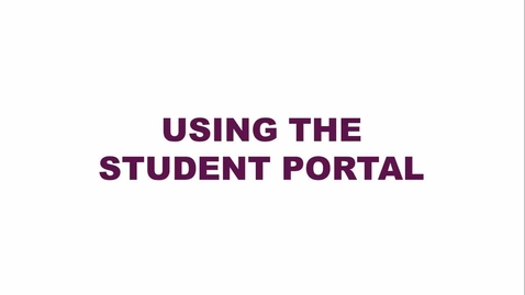 Thumbnail for Using the Student Portal
