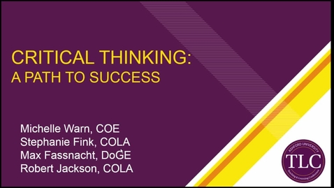 Thumbnail for entry Critical Thinking: A Path to Success