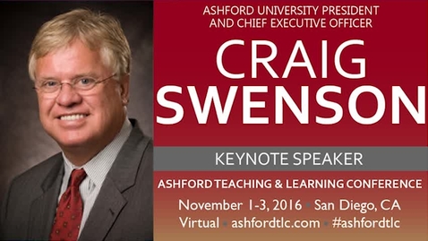 Thumbnail for entry 2016 Ashford TLC Keynote - Dr. Craig Swenson