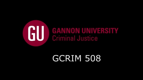 Thumbnail for GCRIM 508 week 3