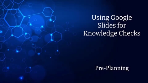 Thumbnail for Google Slides Videos: Pre-Planning